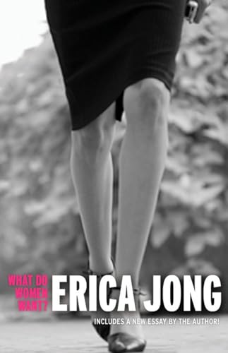 Beispielbild fr What Do Women Want?: Essays by Erica Jong zum Verkauf von Wonder Book