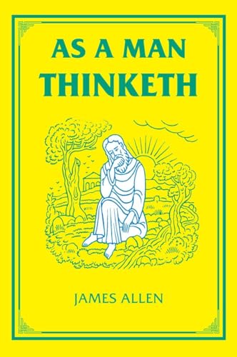 Imagen de archivo de As a Man Thinketh a la venta por ThriftBooks-Atlanta