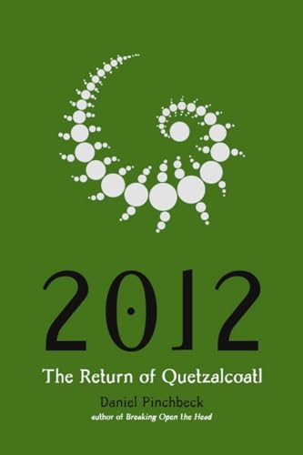 Stock image for 2012: The Return of Quetzalcoatl for sale by Your Online Bookstore