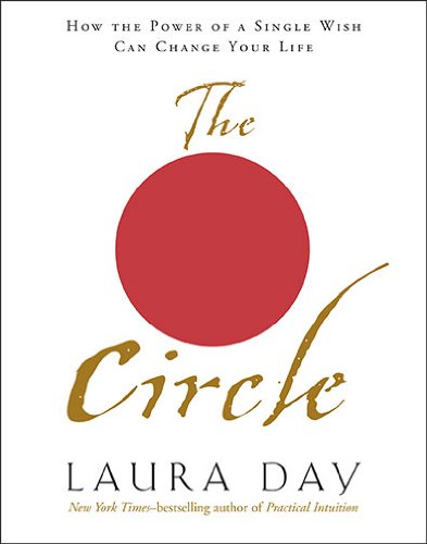 9781585425983: The Circle: How the Power of a Single Wish Can Change Your Life