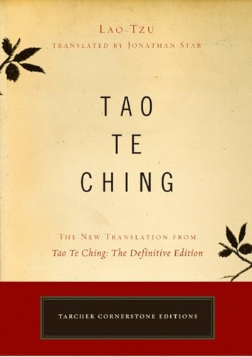 Imagen de archivo de Tao Te Ching: The New Translation from Tao Te Ching, The Definitive Edition (Tarcher Cornerstone Editions) a la venta por Once Upon A Time Books