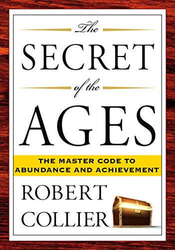 Imagen de archivo de The Secret of the Ages: The Master Code to Abundance and Achievement a la venta por SecondSale