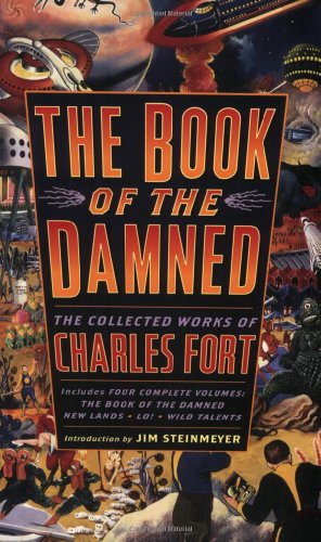 The Book of the Damned: The Collected Works of Charles Fort