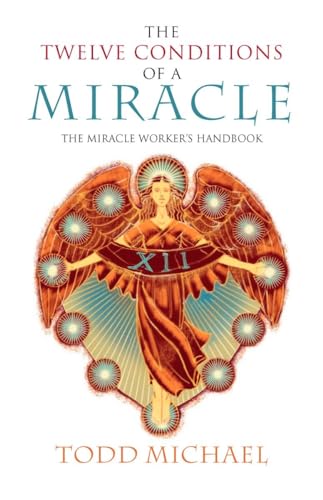 Imagen de archivo de Twelve Conditions of a Miracle: The Miracle Worker?s Handbook a la venta por Kennys Bookshop and Art Galleries Ltd.
