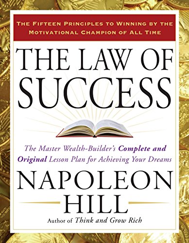 9781585426898: The Law of Success: The Master Wealth-Builder's Complete and Original Lesson Plan for Achieving Your Dreams