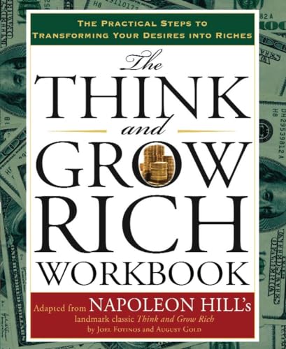 Stock image for The Think and Grow Rich Workbook: The Practical Steps to Transforming Your Desires into Riches (Tarcher Master Mind Editions) for sale by HPB-Emerald