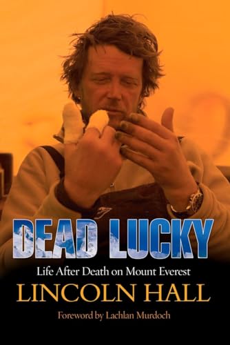 Dead Lucky: Life After Death on Mount Everest.