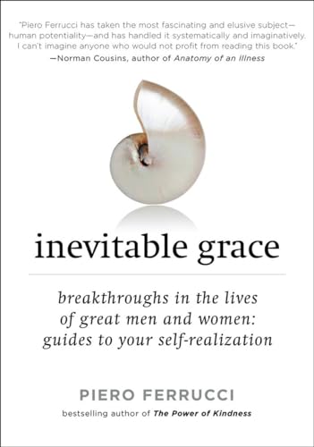 Beispielbild fr Inevitable Grace : Breakthroughs in the Lives of Great Men and Women: Guides to Your Self-Realizati On zum Verkauf von Better World Books