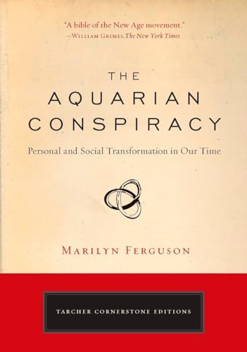 Beispielbild fr The Aquarian Conspiracy: Personal and Social Transformation in Our Time zum Verkauf von Buchpark
