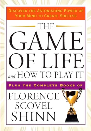 Stock image for The Game of Life and How to Play It: Discover the Astonishing Power of Your Mind to Create Success (Tarcher Success Classics) for sale by Orion Tech