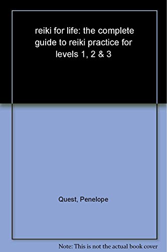 Imagen de archivo de Reiki for Life : The Complete Guide to Reiki Practice for Levels 1, 2 and 3 a la venta por Better World Books