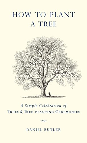 9781585427963: How to Plant a Tree: A Simple Celebration of Trees & Tree-Planting Ceremonies