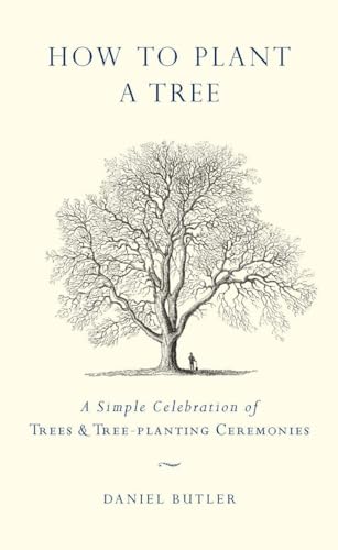 9781585427963: How to Plant a Tree: A Simple Celebration of Trees & Tree-Planting Ceremonies