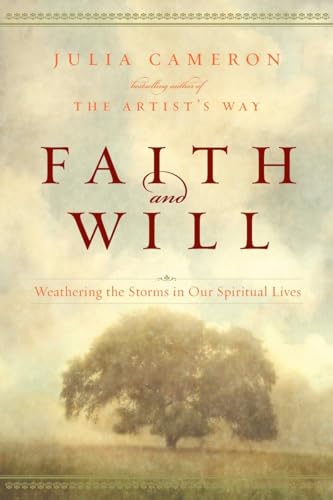 9781585428014: Faith and Will: Weathering the Storms in Our Spiritual Lives