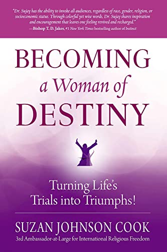 Stock image for Becoming a Woman of Destiny : Turning Life's Trials into Triumphs! for sale by Better World Books