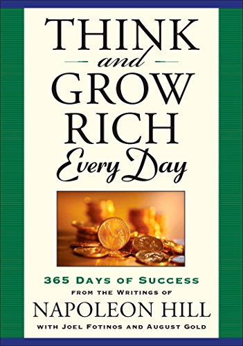 Imagen de archivo de Think and Grow Rich Every Day: 365 Days of Success - From the Inspirational Writings of Napoleon Hill a la venta por Jenson Books Inc