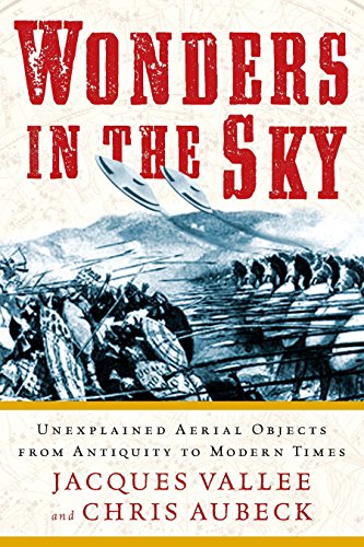 Beispielbild fr Wonders in the Sky: Unexplained Aerial Objects from Antiquity to Modern Times zum Verkauf von medimops