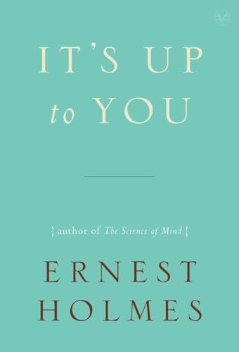 It's Up to You (9781585428403) by Holmes, Ernest