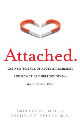 Beispielbild fr Attached : The New Science of Adult Attachment and How It Can Help You Find - And Keep - Love zum Verkauf von Better World Books