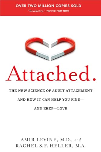 Beispielbild fr Attached: The New Science of Adult Attachment and How It Can Help YouFind - and Keep - Love zum Verkauf von BooksRun