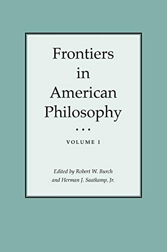 Imagen de archivo de FRONTIERS IN AMERICAN PHILOSOPHY VOLUME I a la venta por KALAMO LIBROS, S.L.