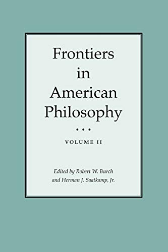 Imagen de archivo de FRONTIERS IN AMERICAN PHILOSOPHY VOLUME II a la venta por KALAMO LIBROS, S.L.