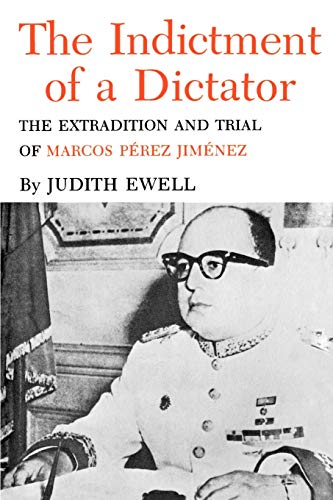 9781585440146: Indictment of a Dictator: The Extradition and Trial of Marcos Perez