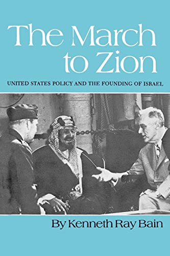9781585440283: March to Zion: United States Policy and the Founding of Israel