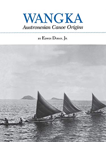 9781585440863: Wangka: Austronesian Canoe Origins
