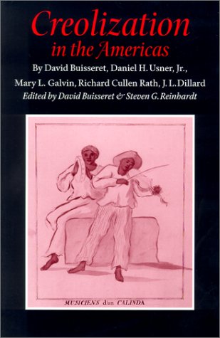 Beispielbild fr Creolization in the Americas (The Walter Prescott Webb Memorial Lectures, 32) zum Verkauf von Revaluation Books