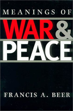 Beispielbild fr Meanings of War and Peace zum Verkauf von Better World Books