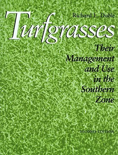 Imagen de archivo de Turfgrasses: Their Management and Use in the Southern Zone, Second Edition (W. L. Moody Jr. Natural History Series) a la venta por Half Price Books Inc.