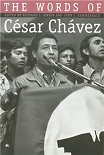Stock image for Words of Cesar Chavez for sale by ThriftBooks-Dallas