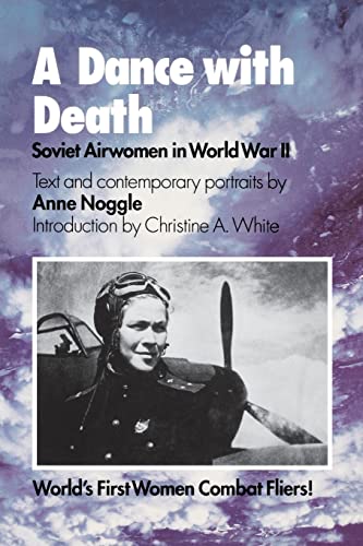 9781585441778: A Dance With Death: Soviet Airwomen in World War II