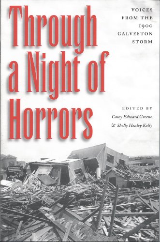 Imagen de archivo de Through a Night of Horrors: Voices from the 1900 Galveston Storm a la venta por Ergodebooks