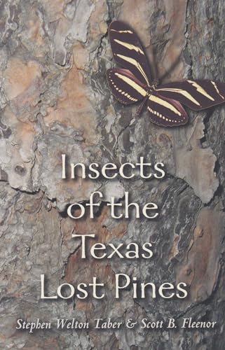 Stock image for Insects of the Texas Lost Pines for sale by Better World Books