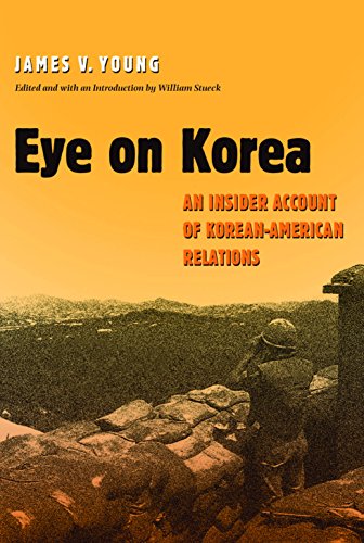 9781585442621: Eye on Korea: An Insider Account of Korean-American Relations (Volume 88) (Williams-Ford Texas A&M University Military History Series)
