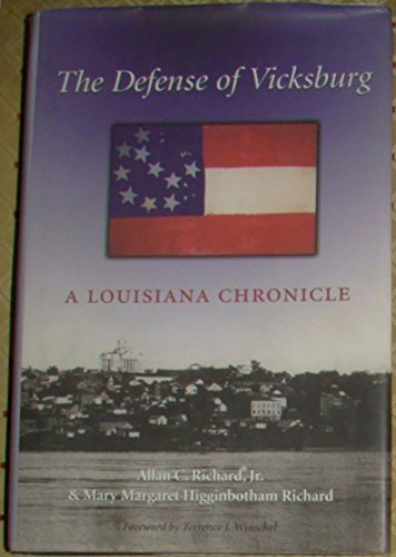 

The Defense of Vicksburg: A Louisiana Chronicle (Volume 90) (Williams-Ford Texas A&M University Military History Series) [signed] [first edition]