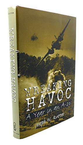 Imagen de archivo de Wreaking Havoc: A Year in an A-20 (Williams-Ford Texas AM University Military History Series) a la venta por Front Cover Books