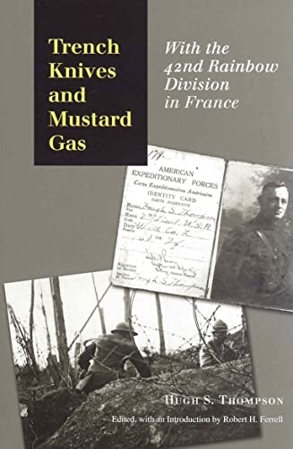 Trench Knives and Mustard Gas: With the 42nd Rainbow Division in France (C. A. Brannen Series, No...
