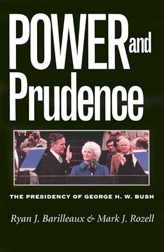 Stock image for Power and Prudence: The Presidency of George H. W. Bush for sale by ThriftBooks-Dallas