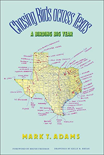 9781585442966: Chasing Birds Across Texas: A Birding Big Year
