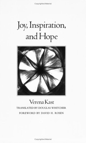 Beispielbild fr Joy, Inspiration, and Hope (Volume 1) (Carolyn and Ernest Fay Series in Analytical Psychology) zum Verkauf von BooksRun