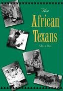 Beispielbild fr The African Texans (Texans All) zum Verkauf von Books From California