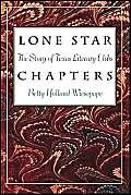 Stock image for Lone Star Chapters: The Story of Texas Literary Clubs (Tarleton State University Southwestern Studies in the Humanities) for sale by Ergodebooks