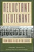 9781585443284: Reluctant Lieutenant: From Basic to OCS in the Sixties (Volume 94) (Williams-Ford Texas A&M University Military History Series)