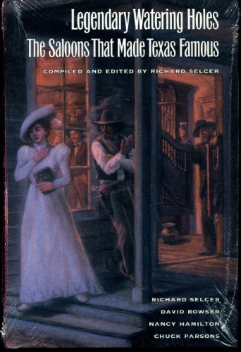 Beispielbild fr Legendary Watering Holes: The Saloons that Made Texas Famous (Clayton Wheat Williams Texas Life Series) zum Verkauf von Half Price Books Inc.