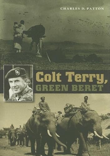 Stock image for Colt Terry, Green Beret (Volume 10) (Williams-Ford Texas AM University Military History Series) for sale by Goodwill