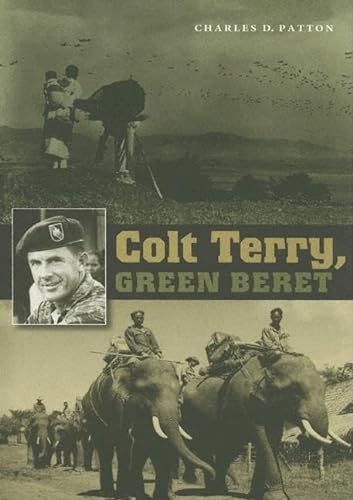 9781585443734: Colt Terry, Green Beret (Volume 10) (Williams-Ford Texas A&M University Military History Series)