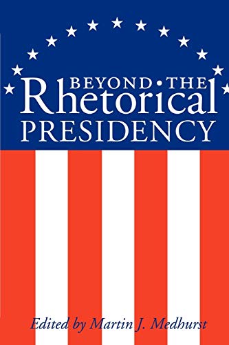 Stock image for Beyond the Rhetorical Presidency for sale by Better World Books